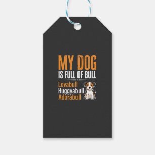Lustiger Hund voll mit Stier Design Geschenkanhänger