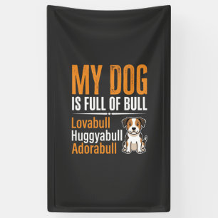 Lustiger Hund voller Stier-Design Banner