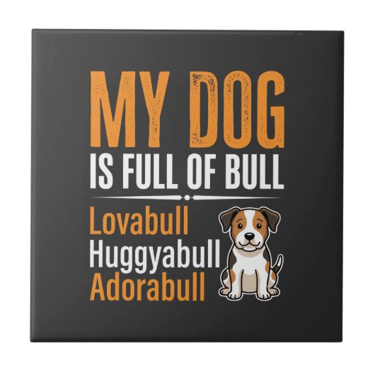 Lustiger Hund voller Stier-Design Fliese (Vorderseite)