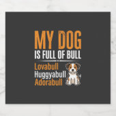 Lustiger Hund voller Stier-Design Schaumweinetikett (Einzelnes Label)