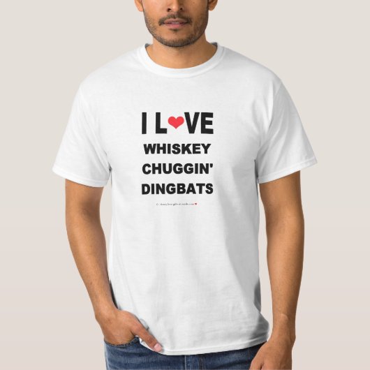 LUSTIGER I-LIEBE-WHISKY CHUGGIN DINGBATS T-Shirt (Vorderseite)