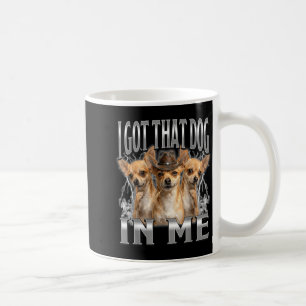 Lustiger ich habe diesen Hund in mir Chihuahua Cow Kaffeetasse