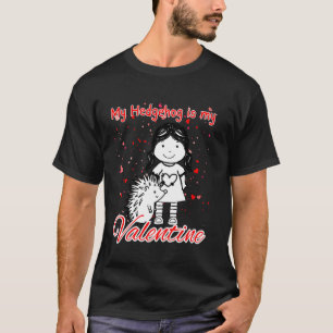Lustiger Igel Mein Igel ist mein Valentinstag für  T-Shirt