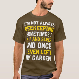 Lustiger Imkerspruch Honigbienen Biene Imkerei 4 T-Shirt