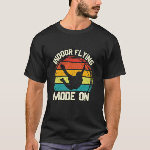 Lustiger Indoor-Flugmodus beim Bodyflying-Skydivin T-Shirt