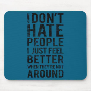 Lustiger Introvertierten-Humor - ich hasse Mensche Mousepad