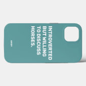 Lustiger Introvertierter, aber bereit, über Pferde Case-Mate iPhone Hülle (Rückseite (Horizontal))