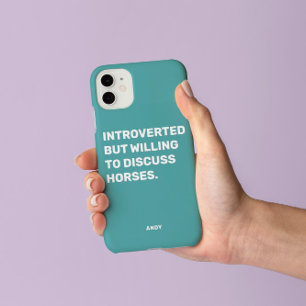Lustiger Introvertierter, aber bereit, über Pferde Case-Mate iPhone Hülle