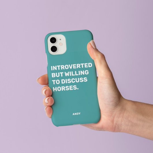 Lustiger Introvertierter, aber bereit, über Pferde Case-Mate iPhone Hülle