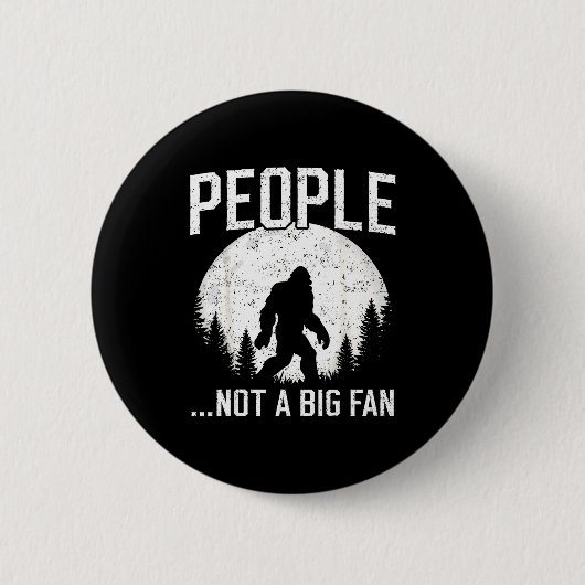 Lustiger Introvertierter Bigfoot Menschen Kein gro Button (Vorderseite)