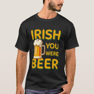 Lustiger irischer Bierwitz für den St. Patricks-Ta T-Shirt