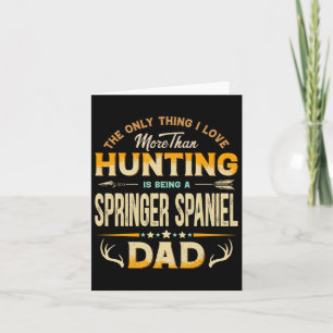 Lustiger Jagd-Vatertag - Springer Spaniel Vater Karte