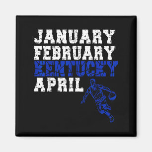 Lustiger Januar Februar Kentucky April Wahnsinn  Magnet