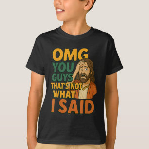 Lustiger Jesus Das hat er nicht gesagt Religiöser T-Shirt