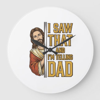 Lustiger Jesus Ich Sah Das Und Ich Erzähle Es Papa Große Wanduhr
