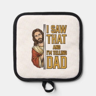 Lustiger Jesus Ich Sah Das Und Ich Erzähle Es Papa Topflappen