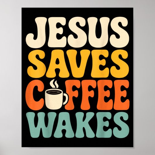 Lustiger Jesus Kaffee Christlicher Glaube Humor Gl Poster (Vorne)