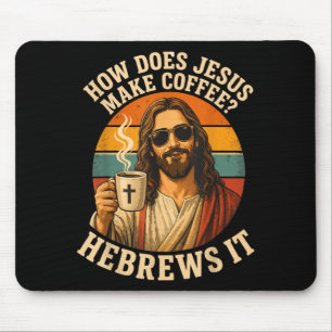 Lustiger Jesus Kaffee Christlicher Witz Glaube Mousepad