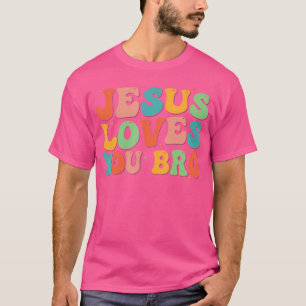 Lustiger Jesus Liebt Dich Bro Groovy Christlich Vi T-Shirt