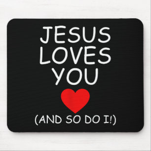 Lustiger Jesus Liebt Dich Und So Tue Ich Es Jesus  Mousepad