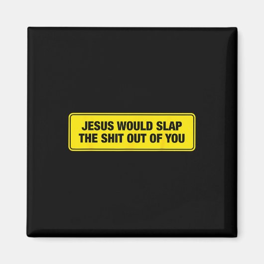 Lustiger Jesus würde dich heftig ohrfeigen Design Magnet (Vorne)