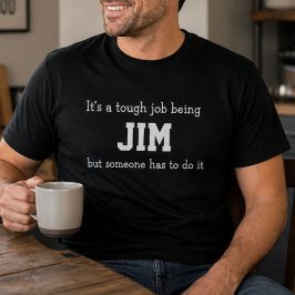 Lustiger Jim Personalisierter Geburtstag Schwerer  T-Shirt