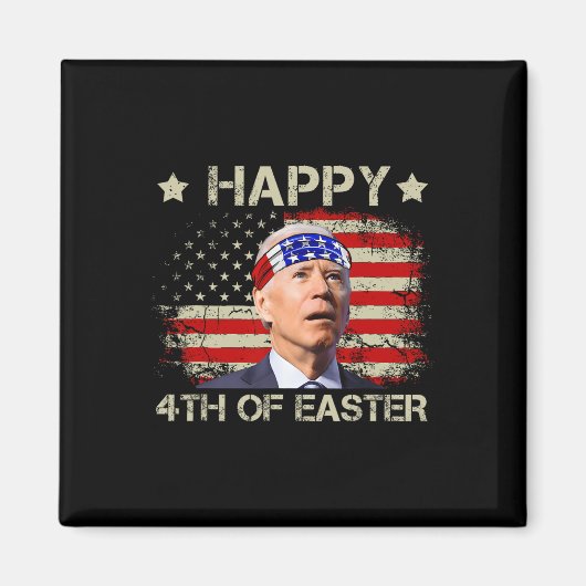 Lustiger Joe Biden 4. Juli Frohe 4. Ostern uns Magnet (Vorne)
