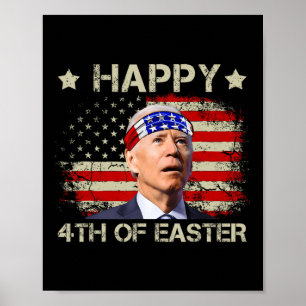 Lustiger Joe Biden 4. Juli Fröhliche Ostern 4. Us Poster