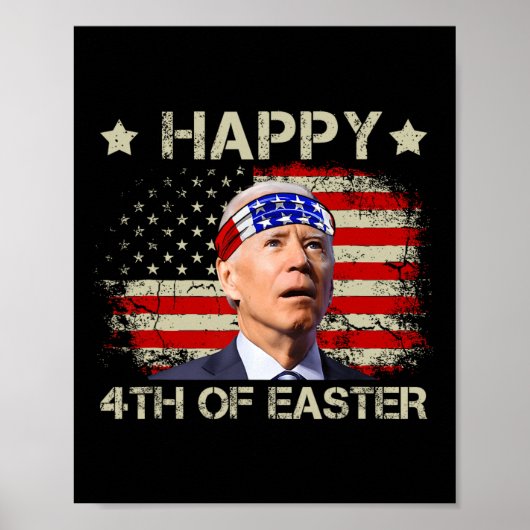 Lustiger Joe Biden 4. Juli Fröhliche Ostern 4. Us Poster (Vorne)