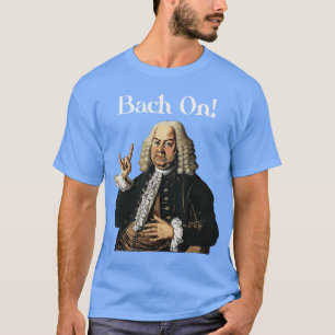 Lustiger JS Bach On für Barock-Klassik-Musiker wie T-Shirt
