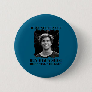 Lustiger Junggesellenabschied Männer Button