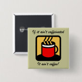 Lustiger Kaffee Button (Vorne & Hinten)
