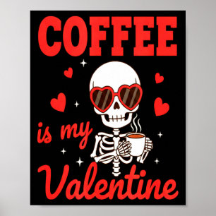 Lustiger Kaffee ist mein Valentinstag Kaffeeliebha Poster