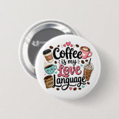 Lustiger Kaffee ist meine Liebessprache Button (Vorne & Hinten)