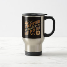 Lustiger Kaffee Lässt Mich Kacken
