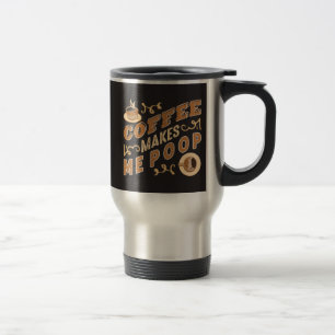 Lustiger Kaffee Lässt Mich Kacken  Reisebecher