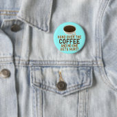 Lustiger Kaffee-Liebhaber Button (Beispiel)