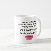 Lustiger Kaffee scherzt Girly Kaffeetasse (VorderseiteRechts)