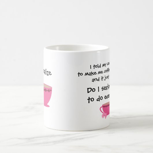 Lustiger Kaffee scherzt Girly Kaffeetasse (Mittel)
