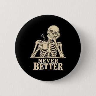 Lustiger Kaffee-Skelett-Gothik-Halloween-Koffein Button