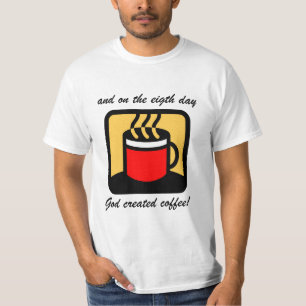 Lustiger Kaffee T-Shirt