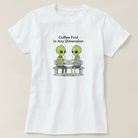 Lustiger Kaffee und Außerirdische T-Shirt (Design vorne)