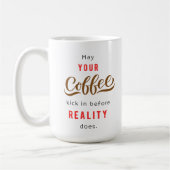 Lustiger Kaffee-Zitat-Becher Kaffeetasse (Links)