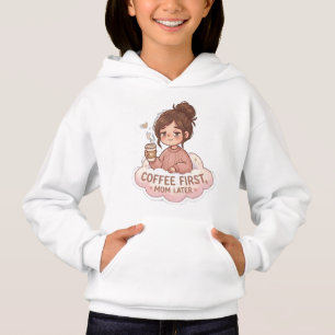 Lustiger Kaffee zuerst, Mama später Mädchen Hoodie