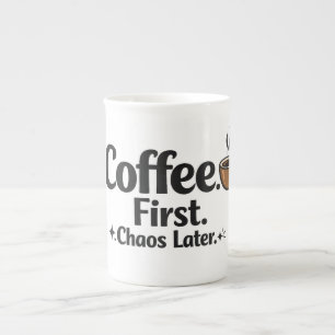 Lustiger Kaffeebecher "Kaffee zuerst, Chaos später Porzellantasse