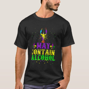 Lustiger Karneval   Kann Alkohol enthalten Mardi G T-Shirt