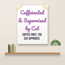 Lustiger Katzen-Kaffee-Poster: Überwacht von Katze