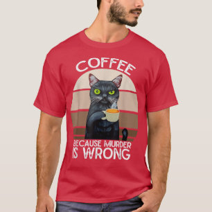 Lustiger Katzenkaffee, weil Mord falsch ist vintag T-Shirt