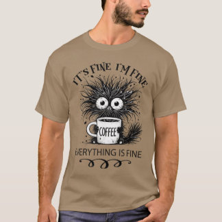Lustiger Katzenliebhaber Es ist in Ordnung Mir geh T-Shirt