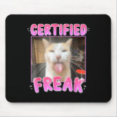 Lustiger Katzenliebhaber Zertifizierter Freak Zeme Mousepad (Vorne)